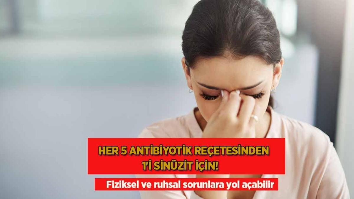 Her 5 antibiyotik reçetesinden 1’i sinüzit için! Fiziksel ve ruhsal sorunlara yol açabilir